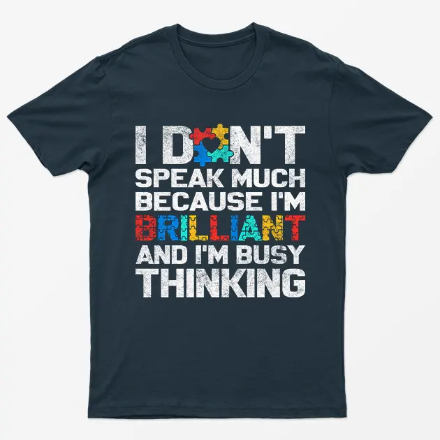 Navy Blue Dont Speak Much Autism Awareness T-Shirt