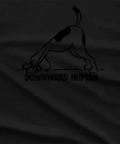 Azalea Downward Human Gym Dog T-Shirt