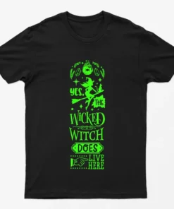 Black Glowing Wicked Witch Does Live Here T-Shirt