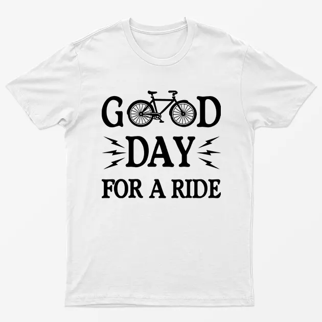 White Good Day For A Ride Bicycle T-Shirt