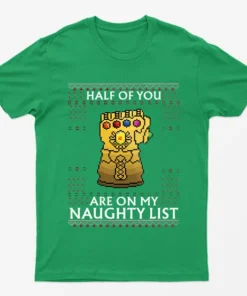 Irish Green Half Of You Are On My List Naughty T-Shirt