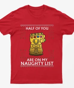 Red Half Of You Are On My List Naughty T-Shirt