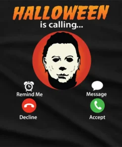Halloween Is Calling Micheal Myers T-Shirt