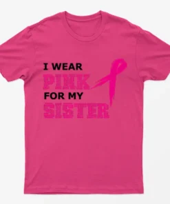 Heliconia I Support My Sister Cancer Awareness T-Shirt