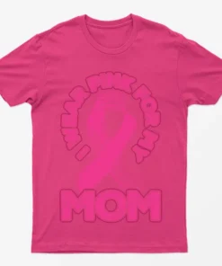 Heliconia I Wear Pink For My Mom T-Shirt