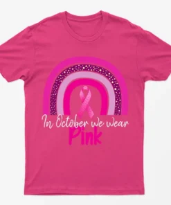 Heliconia We Wear Pink Breast Cancer Awareness T-Shirt