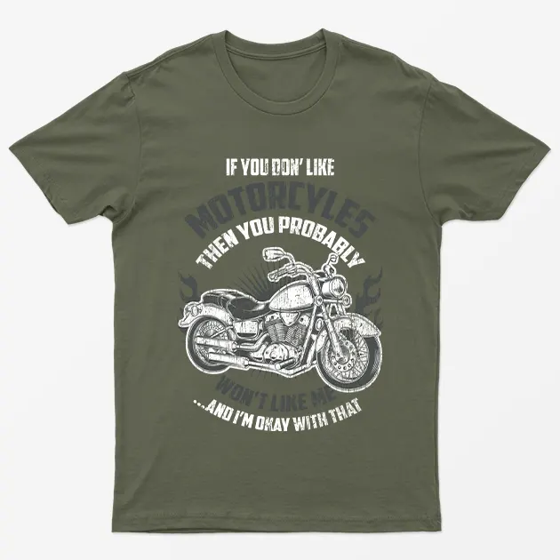 If You Dont Like Motorcycle Graphic T-Shirt