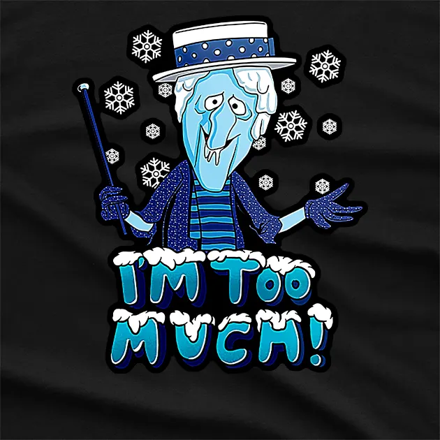 Im Too Mich Snow Miser T-Shirt