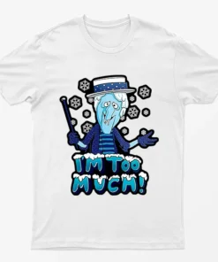 White Im Too Mich Snow Miser T-Shirt