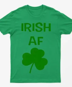 Irish Green Irish Af St Patricks Day Graphic T-Shirt