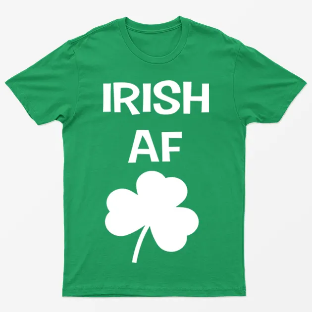 Irish Green Irish Af St Patricks Day T-Shirt