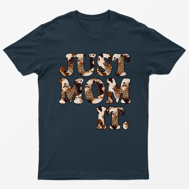 Navy Blue Just Mom It T-Shirt