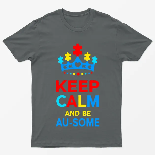 Charcoal Keep Calm And Be Ausome Autism T-Shirt