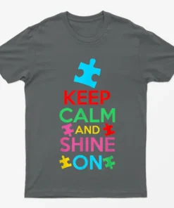 Charcoal Keep Calm And Shine On Autism T-Shirt