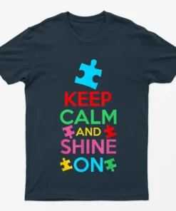 Navy Blue Keep Calm And Shine On Autism T-Shirt
