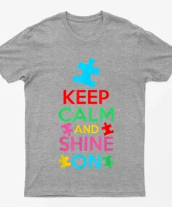 Sport Grey Keep Calm And Shine On Autism T-Shirt