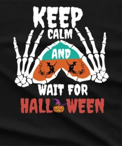 Keep Calm And Wait For Halloween T-Shirt