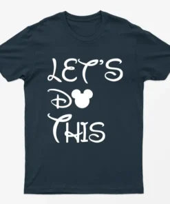 Navy Blue Lets Do This Mother Day T-Shirt