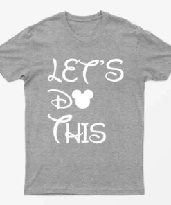 Sport Grey Lets Do This Mother Day T-Shirt