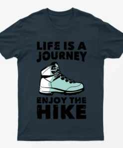 Navy Blue Life Is A Journey Enjoy The Hike Camping T-Shirt