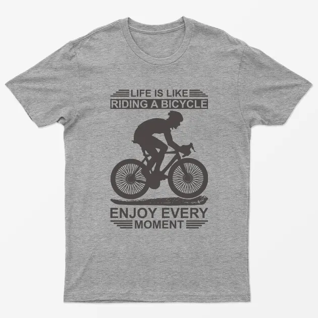 Sport Grey Life Is Like Riding A Bicycle T-Shirt