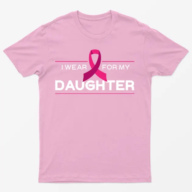 Light Pink I Wear Pink For My Daughter T-Shirt