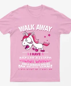 Light Pink I have Breast Cancer for Stupid People T-Shirt