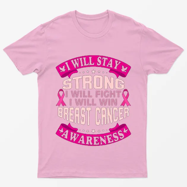 Light Pink I will Stay Strong Breast Cancer Fighter T-Shirt