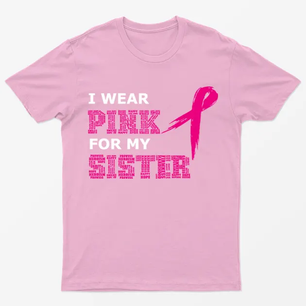 Light Pink Pink Ribbon for My Sister Breast Cancer T-Shirt
