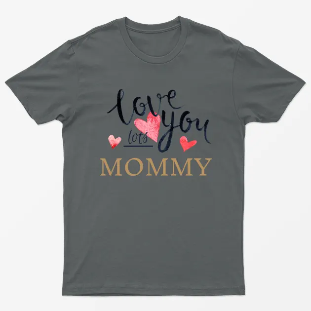 Charcoal Love You Mommy T-Shirt