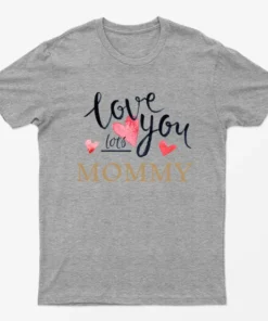 Sport Grey Love You Mommy T-Shirt