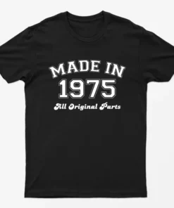 Black Made in 1975 All Original Parts T-Shirt