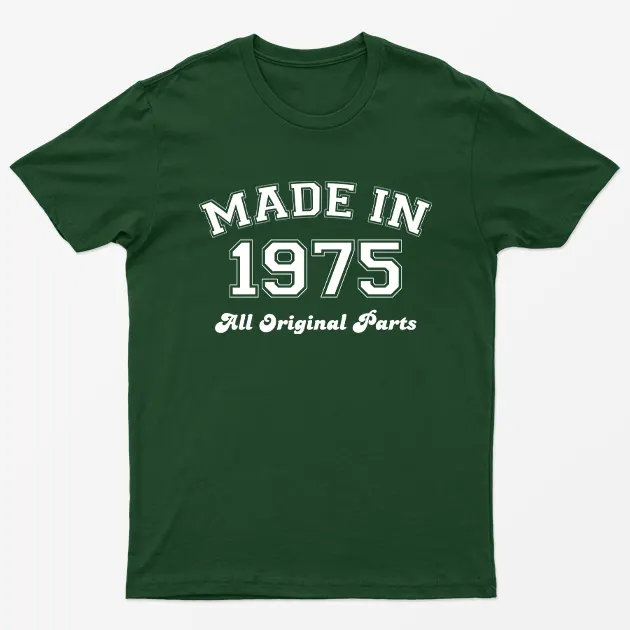 Forest Green Made in 1975 All Original Parts T-Shirt