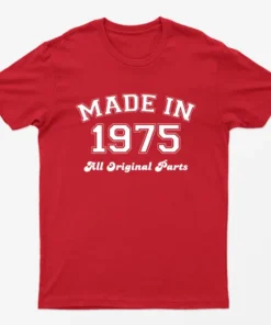 Red Made in 1975 All Original Parts T-Shirt