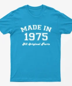 Sapphire Made in 1975 All Original Parts T-Shirt
