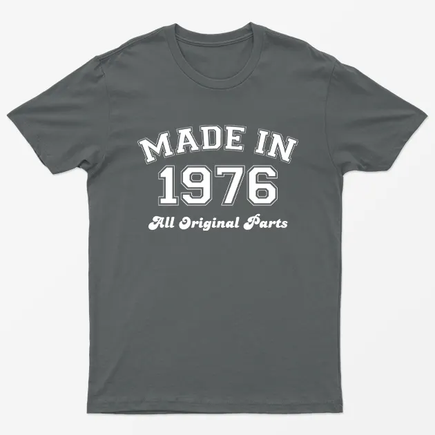 Charcoal Made in 1976 All Original Parts T-Shirt