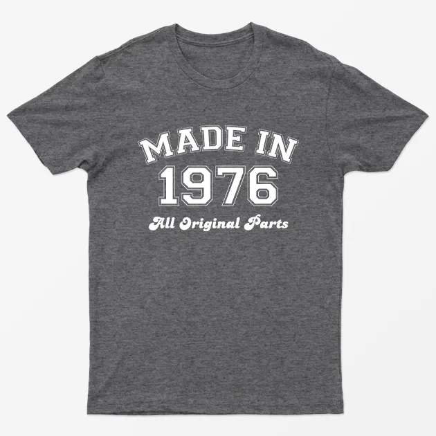 Dark Heather Made in 1976 All Original Parts T-Shirt