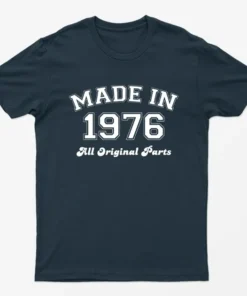 Navy Blue Made in 1976 All Original Parts T-Shirt