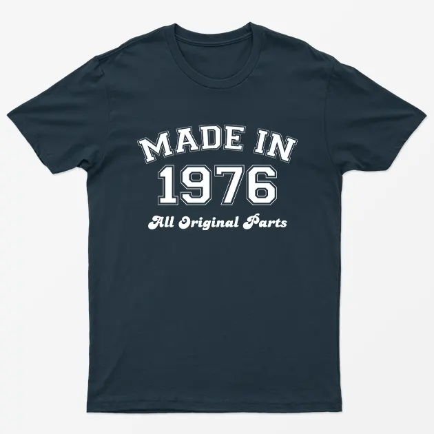 Navy Blue Made in 1976 All Original Parts T-Shirt