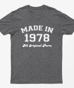 Dark Heather Made in 1978 All Original Parts T-Shirt