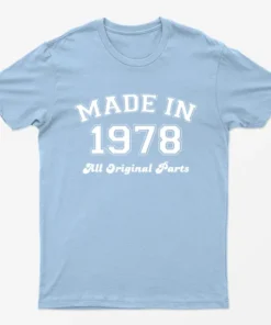 Light Blue Made in 1978 All Original Parts T-Shirt