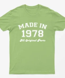 Lime Made in 1978 All Original Parts T-Shirt