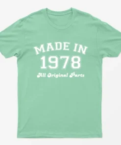 Mint Green Made in 1978 All Original Parts T-Shirt