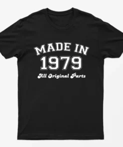 Black Made in 1979 All Original Parts T-Shirt