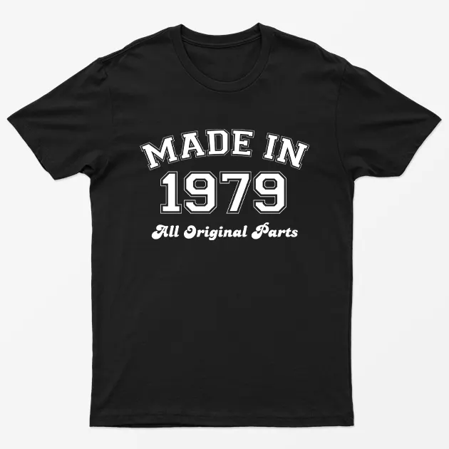 Black Made in 1979 All Original Parts T-Shirt
