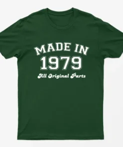 Forest Green Made in 1979 All Original Parts T-Shirt