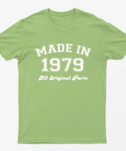 Lime Made in 1979 All Original Parts T-Shirt
