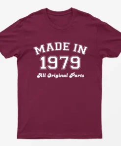 Maroon Made in 1979 All Original Parts T-Shirt
