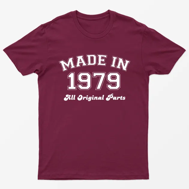 Maroon Made in 1979 All Original Parts T-Shirt