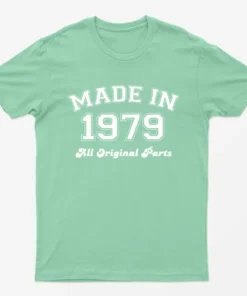 Mint Green Made in 1979 All Original Parts T-Shirt